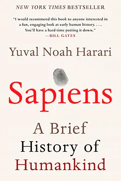 Sapiens: A Brief History of Humankind Sapiens - Yuval Harari