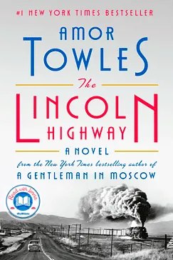 The Lincoln Highway: A Read with Jenna Pick (A Novel) The Lincoln Highway - Amor Towles