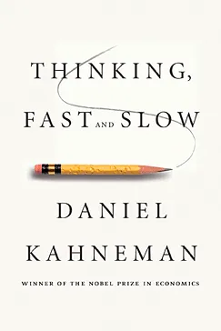 Book Thinking, Fast and Slow Thinking, Fast and Slow - Daniel Kahneman