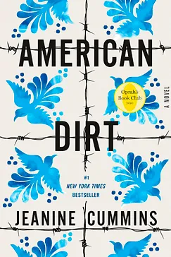 American Dirt: A Novel American Dirt - Jeanine Cummins