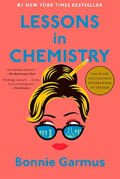 Lessons in Chemistry Lessons in Chemistry - Bonnie Garmus