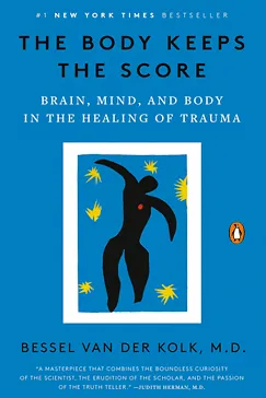 The Body Keeps the Score: Brain, Mind, and Body in the Healing of Trauma The Body Keeps the Score - Bessel van der Kolk