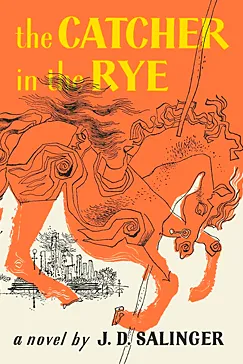 The Catcher in the Rye The Catcher in the Rye - J.D. Salinger
