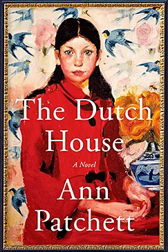 The Dutch House: A Read with Jenna Pick The Dutch House - Ann Patchett