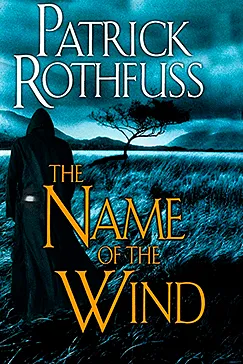 The Name of the Wind The Name of the Wind - Patrick Rothfuss