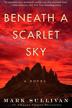 Beneath a Scarlet Sky: A Novel Beneath a Scarlet Sky - Mark Sullivan