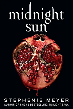 Midnight Sun (The Twilight Saga, 5) Midnight Sun - Stephenie Meyer